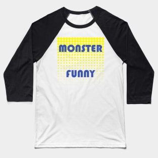 Monster Funny Baseball T-Shirt